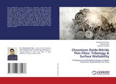 Buchcover von Chromium Oxide-Nitride Thin Films: Tribology & Surface Wettability