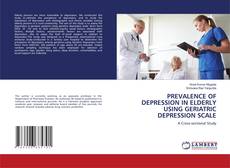 Copertina di PREVALENCE OF DEPRESSION IN ELDERLY USING GERIATRIC DEPRESSION SCALE