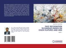 FACE RECOGNITION TECHNIQUES BASED ON EIGEN FEATURES AND ANN的封面