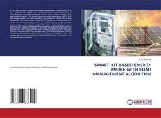 SMART IOT BASED ENERGY METER WITH LOAD MANAGEMENT ALGORITHM的封面