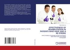 Capa do livro de EFFECTIVENESS OF REHABILITATION IN PATIENTS WHO HAVE HAD A RE-STROKE 