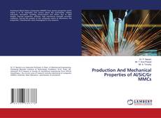 Capa do livro de Production And Mechanical Properties of Al/SiC/Gr MMCs 