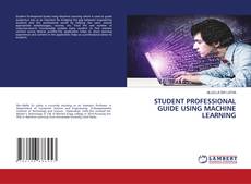 Capa do livro de STUDENT PROFESSIONAL GUIDE USING MACHINE LEARNING 