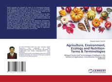 Copertina di Agriculture, Environment, Ecology and Nutrition-Terms & Terminologies