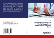 Обложка Ethereum Dapp to Track Medical Supplies in Pharmaceutical Supply Chain