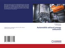Copertina di Automobile exhaust energy utilization