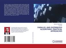 Buchcover von PARALLEL AND DISTRIBUTED ALGORITHMS: PRACTICAL APPROACHES