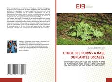 ETUDE DES PURINS A BASE DE PLANTES LOCALES. kitap kapağı