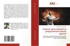 Buchcover von Facteurs socio-cognitifs et comportement collectif agressif