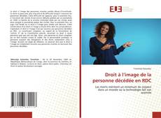 Couverture de Droit à l’image de la personne décédée en RDC