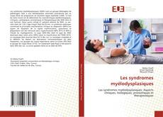 Couverture de Les syndromes myélodysplasiques