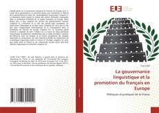 La gouvernance linguistique et la promotion du français en Europe kitap kapağı