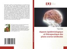 Couverture de Aspects épidémiologique et thérapeutique des plaies cranio-cérébrales