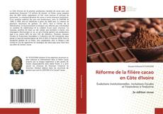 Réforme de la filière cacao en Côte d'Ivoire kitap kapağı