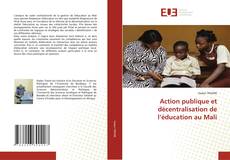 Borítókép a  Action publique et décentralisation de l’éducation au Mali - hoz