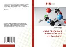 Couverture de CHIME ORAGANIQUE Rappels de cours et exercices résolus