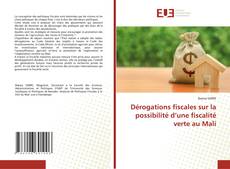 Couverture de Dérogations fiscales sur la possibilité d’une fiscalité verte au Mali