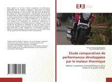 Buchcover von Etude comparatives de performances développées par le moteur thermique
