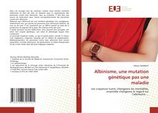 Buchcover von Albinisme, une mutation génétique pas une maladie