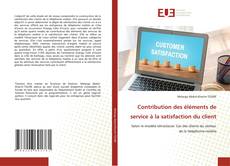 Bookcover of Contribution des éléments de service à la satisfaction du client