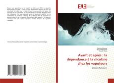 Bookcover of Avant et après : la dépendance à la nicotine chez les vapoteurs