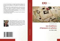 Bookcover of Les traditions d’époques en photos