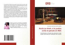 Bookcover of Accès au droit, à la justice civile et pénale en RDC