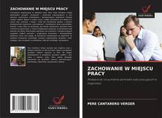Couverture de ZACHOWANIE W MIEJSCU PRACY