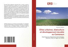 Buchcover von Élites urbaines, élæiculture et développement durable au Cameroun