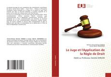 Borítókép a  Le Juge et l'Application de la Règle de Droit - hoz