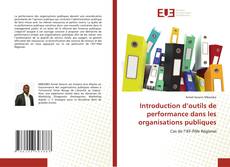 Couverture de Introduction d’outils de performance dans les organisations publiques