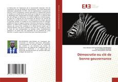 Couverture de Démocratie ou clé de bonne gouvernance