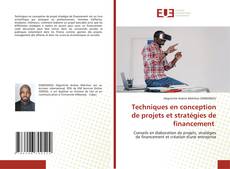Capa do livro de Techniques en conception de projets et stratégies de financement 