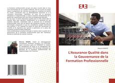 Copertina di L'Assurance Qualité dans la Gouvernance de laFormation Professionnelle