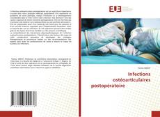 Copertina di Infections ostéoarticulaires postopératoire