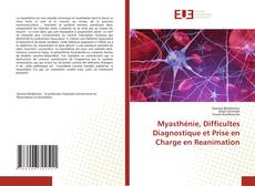 Обложка Myasthénie, Difficultes Diagnostique et Prise en Charge en Reanimation