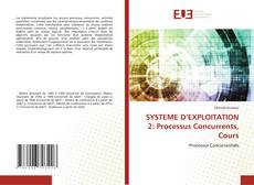 SYSTEME D’EXPLOITATION 2: Processus Concurrents, Cours kitap kapağı