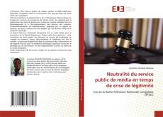 Capa do livro de Neutralité du service public de média en temps de crise de légitimité 