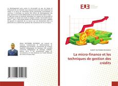 Borítókép a  La micro-finance et les techniques de gestion des crédits - hoz