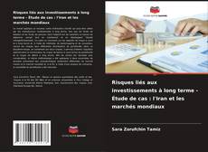 Couverture de Risques liés aux investissements à long terme - Étude de cas : l'Iran et les marchés mondiaux