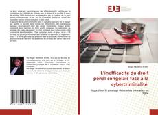 Couverture de L’inefficacité du droit pénal congolais face à la cybercriminalité: