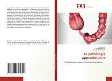La pathologie appendiculaire kitap kapağı