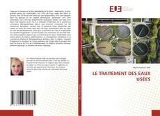 Bookcover of LE TRAITEMENT DES EAUX USÉES