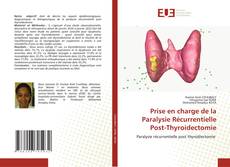 Portada del libro de Prise en charge de la Paralysie Récurrentielle Post-Thyroidectomie