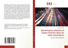 Обложка Dynamiques urbaines et enjeux fonciers dans les villes secondaires
