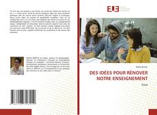 Borítókép a  DES IDÉES POUR RÉNOVER NOTRE ENSEIGNEMENT - hoz