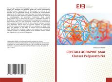 Bookcover of CRISTALLOGRAPHIE pour Classes Préparatoires