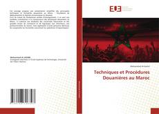 Techniques et Procédures Douanières au Maroc的封面