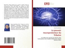 Portada del libro de Le pouvoir neuroprotecteur du Tribulus