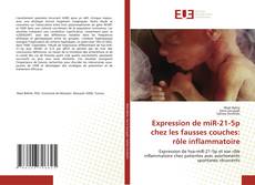 Обложка Expression de miR-21-5p chez les fausses couches: rôle inflammatoire